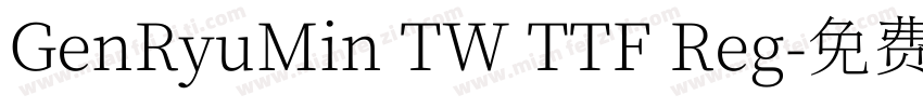 GenRyuMin TW TTF Reg字体转换